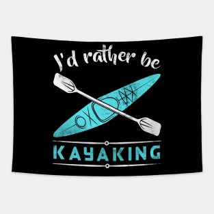 I'd Rather Be Kayaking - Kayak Tapestry