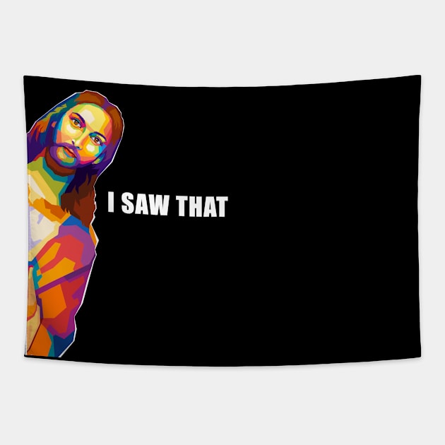 Jesus Saw That Meme Pop Art Tapestry by SiksisArt