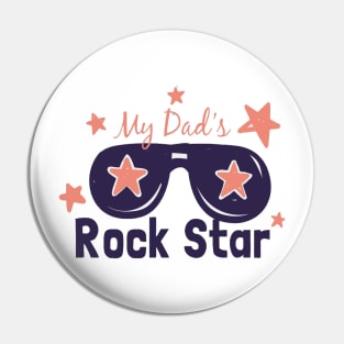 My dad rock star Pin