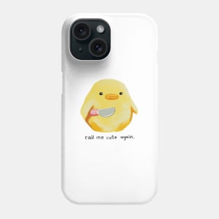 Call me cute again duck Phone Case