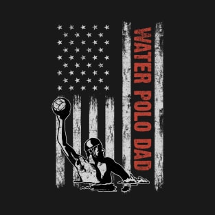 Water Polo Dad American Flag Father's Day 4th Of July Gift T-Shirt