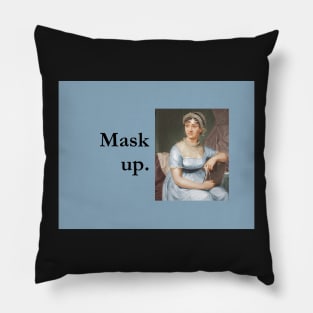 Jane Austen says to Mask Up Pillow