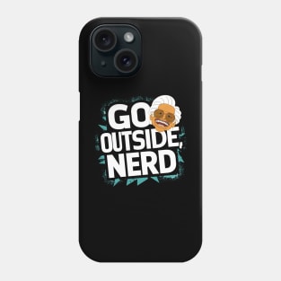 Go Outside NErd Phone Case