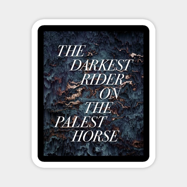 Darkest Rider // Palest Horse Magnet by BarfNardler