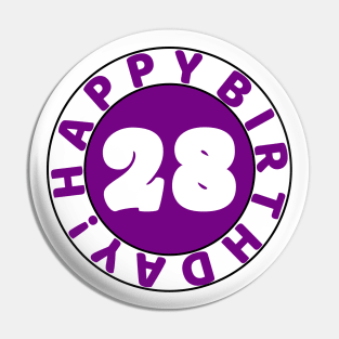 Happy 28th Birthday Pin