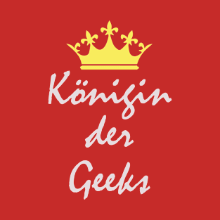 Königin der Geeks T-Shirt