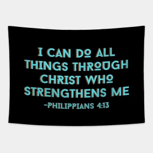 I can do all things through Christ who strengthens me | Bible Verse Tapestry