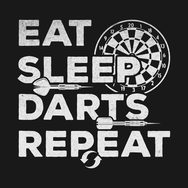 Darts player eat sleep darts repeat i playing by Tianna Bahringer