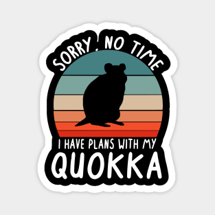 No time making plans with Quokka lovers Australia Magnet