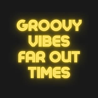 Groovy Vibes T-Shirt