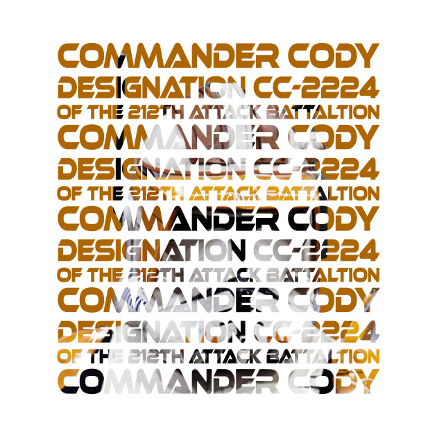 CC-2224 COMMANDER CODY LEADER OF THE 212th ATTACK BATTALION (LIGHT COLORS) - Commander Cody - T
