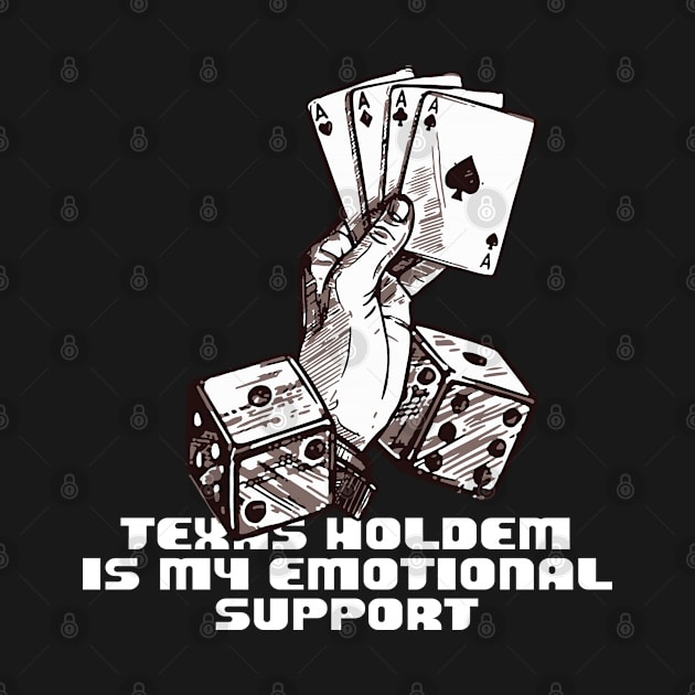 poker is my emotional support by wiswisna