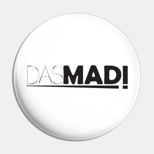 DASMAD! Pin