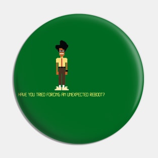 IT Crowd - Unexpected Reboot Pin