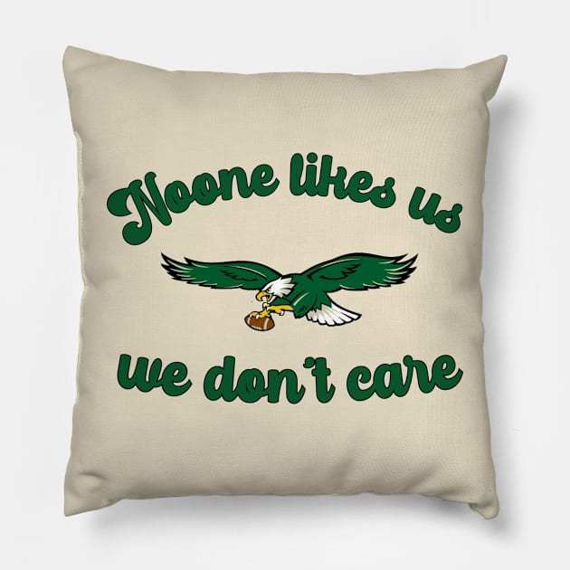 Philadelphia Eagles "Noone Likes Us" Green Philly Sports Pillow by Curious Sausage