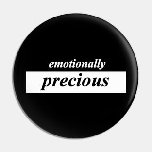 emotionally precious Pin