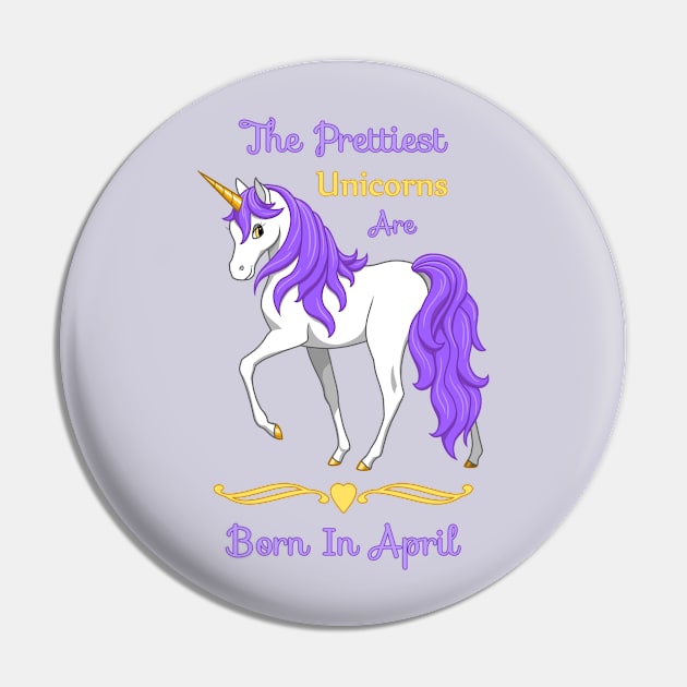 The Prettiest Unicorns Are Born In April Pin by csforest