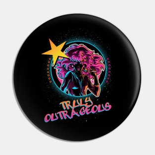 Truly Outrageous Pin