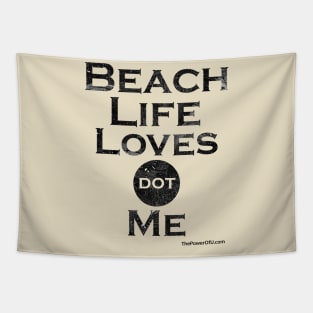 BeachLifeLoves dot Me Tapestry