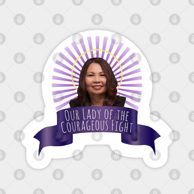 Our Lady of the Courageous Fight, Senator Tammy Duckworth Magnet by Xanaduriffic