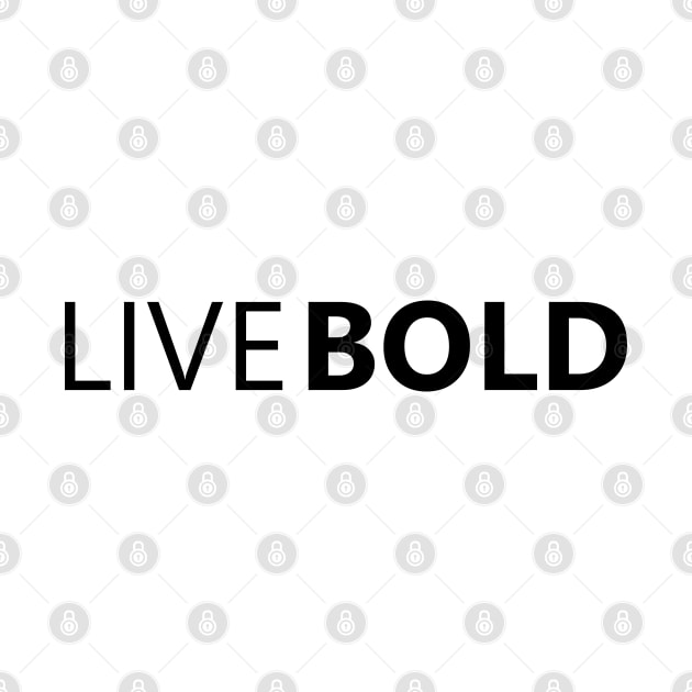 LiveBold by TheArtism