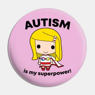 Autism is my Superpower - Superhero girl Pin