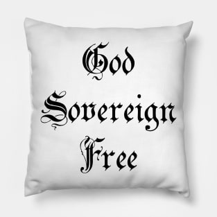 God Sovereign Free Pillow