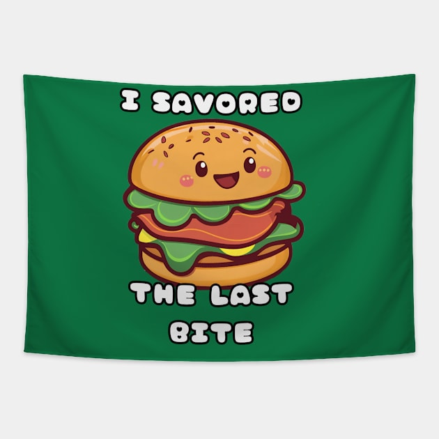 Hamburger I Savored The Last Bite Tapestry by Via Lactea Design