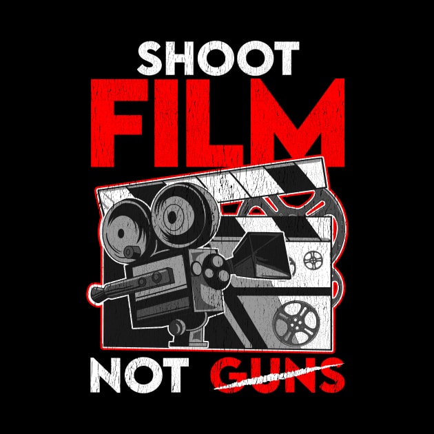 Shoot Film Not Guns Peaceful Filmmaker Director by theperfectpresents