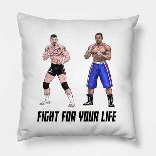 Fight for your Life Pillow