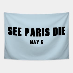 See Paris Die v1 Tapestry