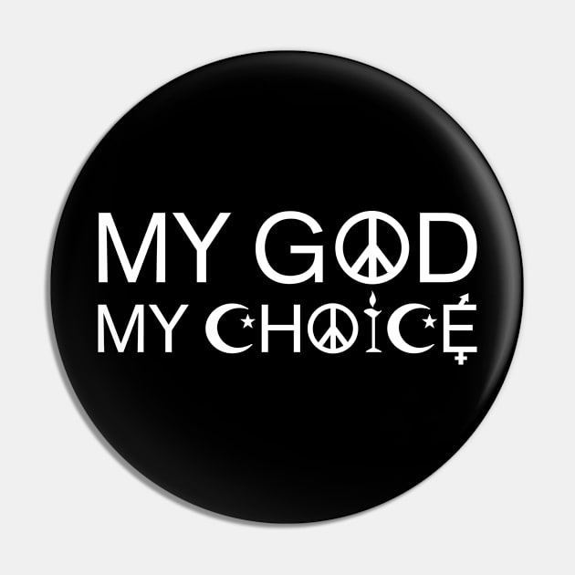 My God My Choice Religious Freedom Pin by Flippin' Sweet Gear