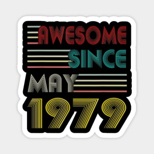 40th Birthday Gift Men Women Awesome Since May 1979 Magnet