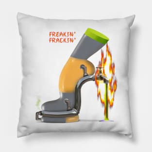 Freakin' Fracking Pillow