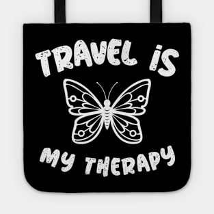 travel is my therapy Tote