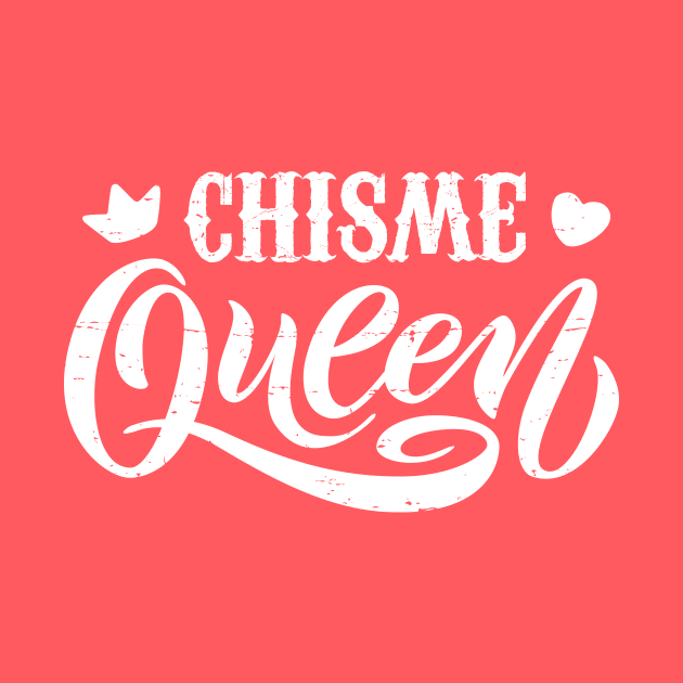 Chisme Queen by verde