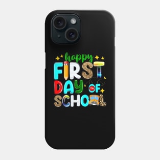 Happy First Day Of School Funny Back To School Phone Case