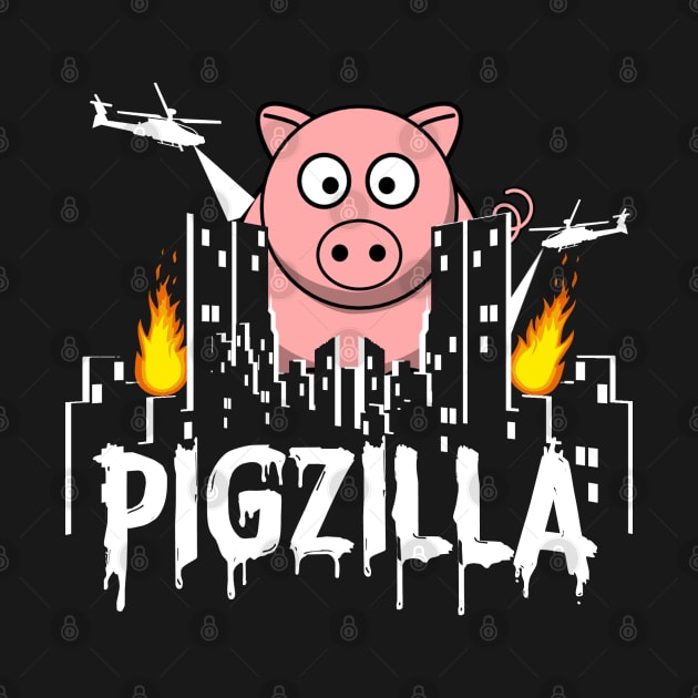 Pigzilla Of Ultimate Destruction by Just Another Shirt