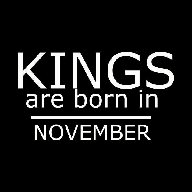 Birthday Boy Shirt - kings are born in november by yassinstore