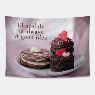 Chocolate is always a good idea Tapestry