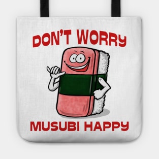 Don't Worry Musubi Happy Tote