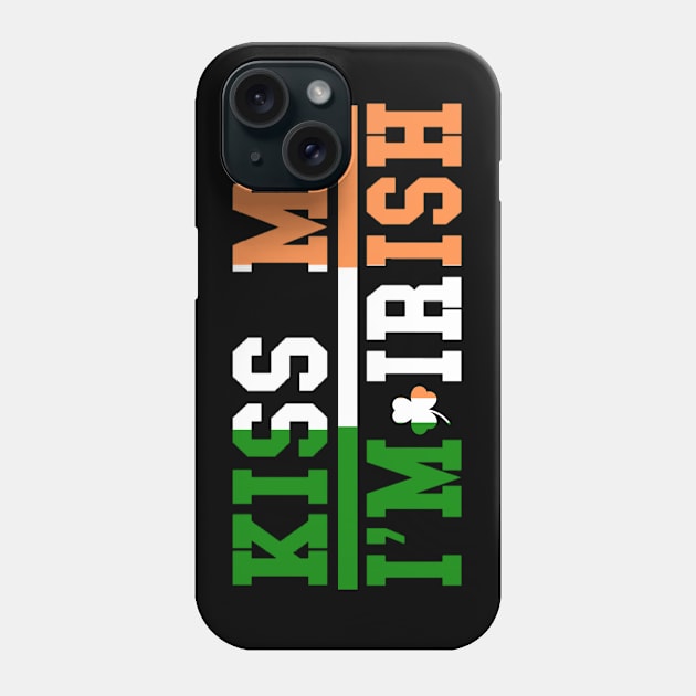 Kiss Me, I'm Irish with Ireland Flag and Shamrock Phone Case by tnts