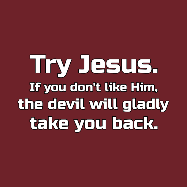 Try Jesus by KSMusselman