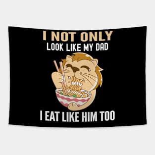 Look Like Dad - Eat Like Dad Family Resemblance Tapestry