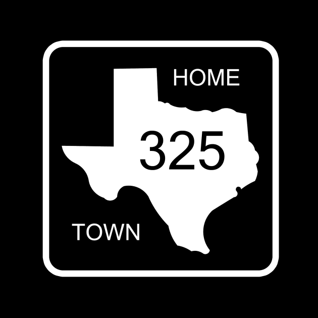 Texas Home Town Area Code 325 by djbryanc