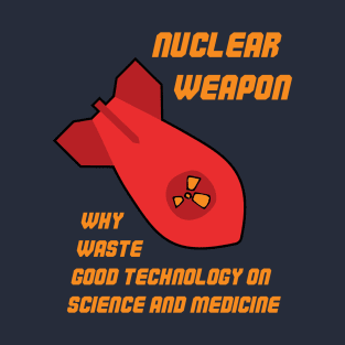 Nuclear Weapon T-Shirt