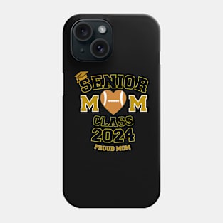 senior proud mom 2024 graduation class T-Shirt Phone Case