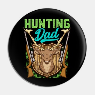 Hunting Dad Hunter Hunt Fathers Day Pin