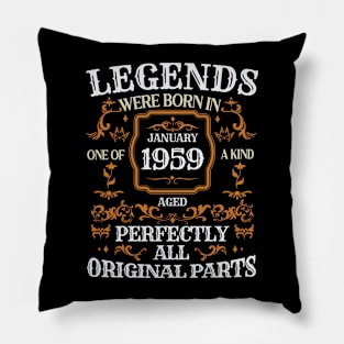 Legends Were Born In January 1959 Birthday Pillow