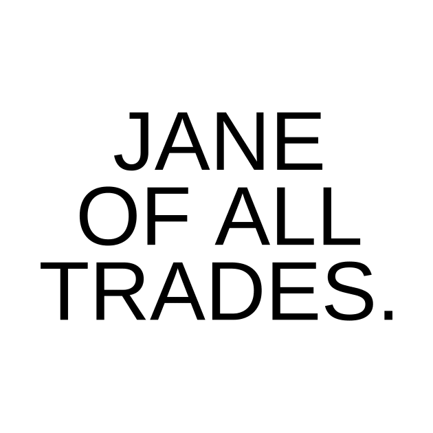 Jane Of All Trades by West Virginia Women Work